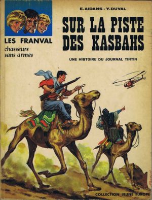 Sur la piste des Kasbahs - Les Franval, tome 3