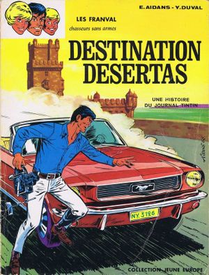 Destination Desertas - Les Franval, tome 4