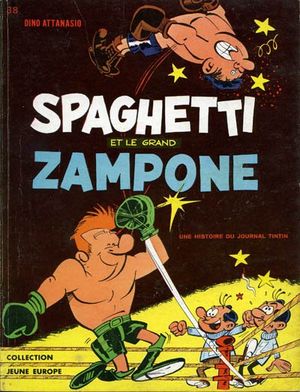 Spaghetti et le grand Zampone - Spaghetti, tome 6