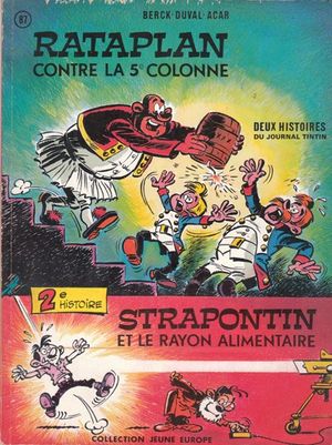 Rataplan contre la 5ème colonne / Strapontin et le rayon alimentaire - Rataplan, tome 9 ; Strapontin, tome 8