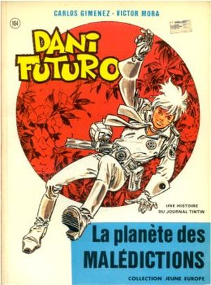 La Planète des malédictions - Dani Futuro, tome 3