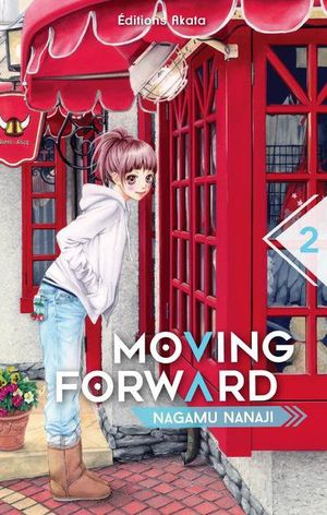Moving Forward, tome 2