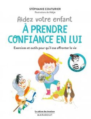 Aider votre enfant à prendre confiance en lui