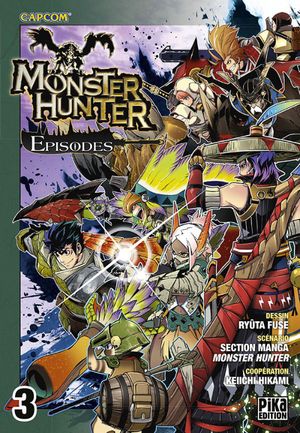 Monster Hunter Episodes, tome 3