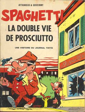 La Double vie de Prosciutto - Spaghetti, tome 7