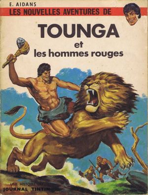 Tounga et les hommes rouges - Tounga (Broché), tome 2