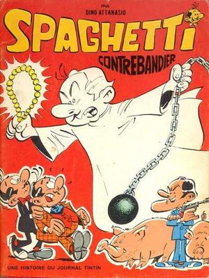 Spaghetti contrebandier - Spaghetti, tome 10