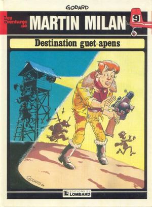 Destination guet-apens - Martin Milan, tome 9