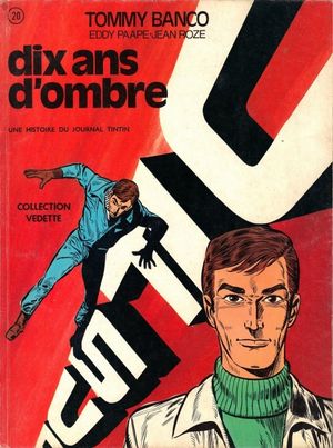 Dix ans d'ombre - Tommy Banco, tome 1