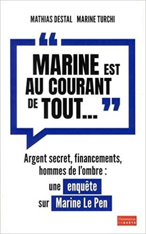 Marine est au courant de tout