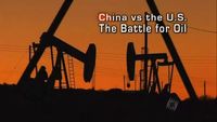 China vs the U.S. - The Battle for Oil
