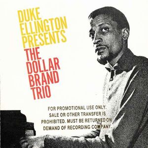 Duke Ellington Presents: The Dollar Brand Trio