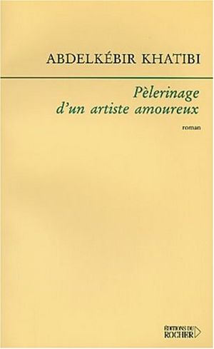 Pèlerinage d'un artiste amoureux