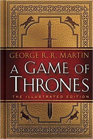 A Game of Thrones: The 20th Anniversary Illustrated Edition