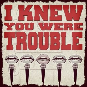 I Knew You Were Trouble (Single)