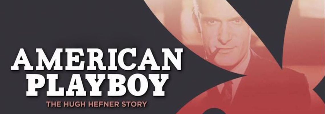 Cover American Playboy: The Hugh Hefner Story
