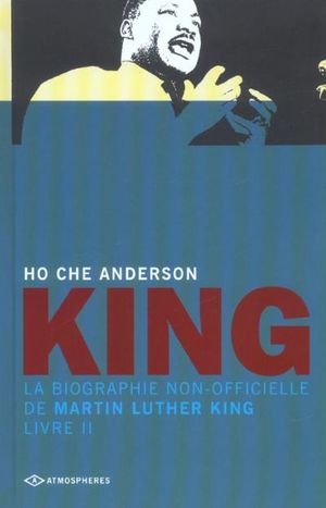 La biographie non-officielle de Martin Luther King - King, tome 2