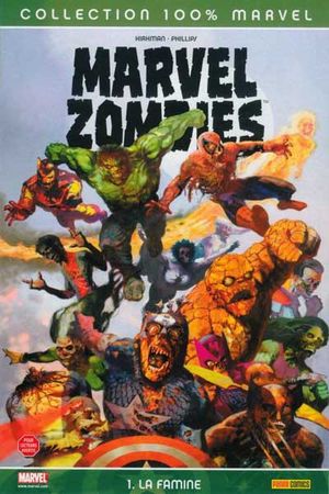 La famine - Marvel Zombies, tome 1