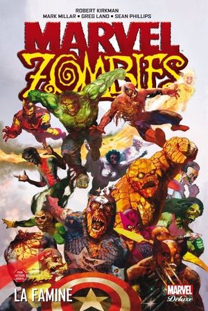 Famine - Marvel Zombies (Marvel Deluxe), tome 1