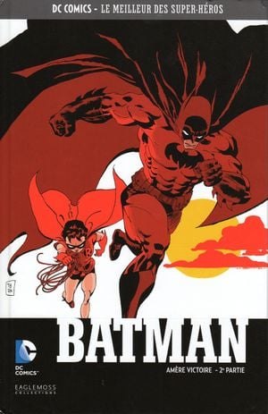 Batman : Amère victoire (2ème partie) - DC Comics, Le Meilleur des Super-Héros, tome 28