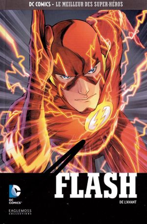 Flash : De l'avant - DC Comics, Le Meilleur des Super-Héros, tome 10