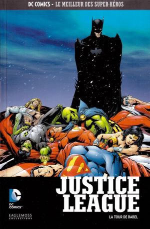 Justice League : La Tour de Babel - DC Comics, Le Meilleur des Super-Héros, tome 6