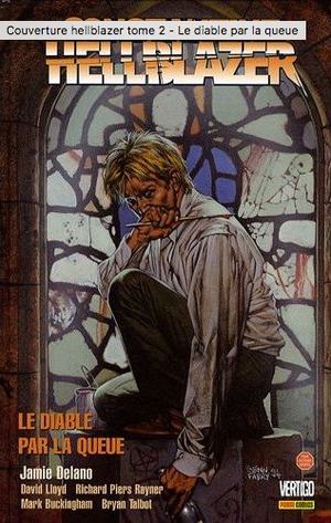 Le Diable par la Queue - Hellblazer, tome 2