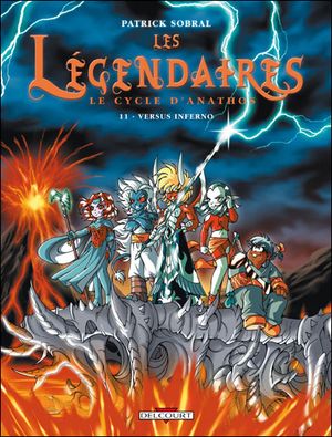 Le Cycle d'Anathos : Versus Inferno - Les Légendaires, tome 11