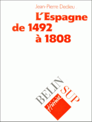 L'Espagne de 1492 à 1808