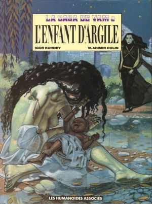 L'enfant d'argile - la Saga de Vam, tome 2