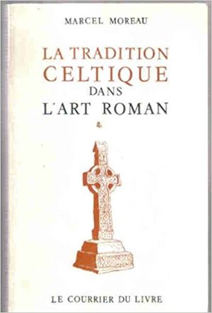 La Tradition celtique dans l'art roman