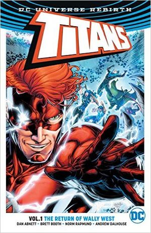 The Return of Wally West - Titans (Rebirth), Vol. 1