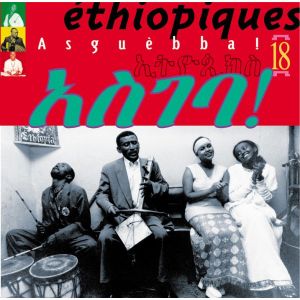 Ethiopiques 18: Asguèbba!