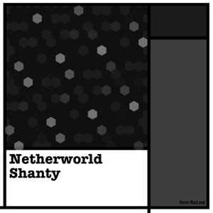Netherworld Shanty