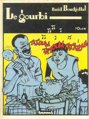 Le Gourbi - L'Oud, tome 2