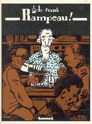 Rampeau!, tome 1