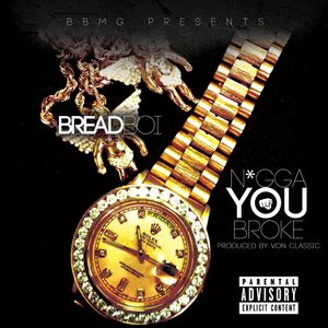 Ni$$a You Broke (Single)