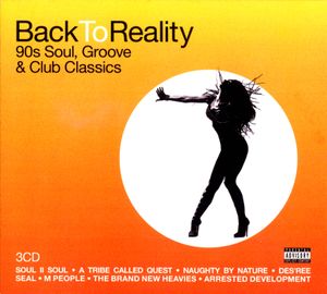 Back to Reality: 90s Soul, Groove & Club Classics