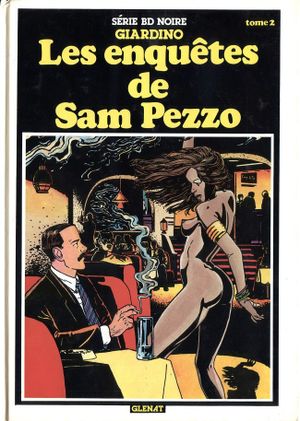 Les Enquêtes de Sam Pezzo, tome 2