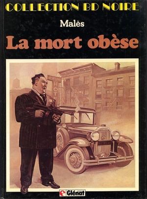 La Mort obèse - Franck Weiss, tome 1