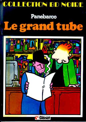 Le Grand tube - Big Sleeping, tome 1
