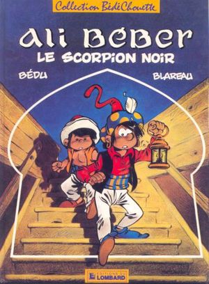 Le Scorpion noir - Ali Béber, tome 1