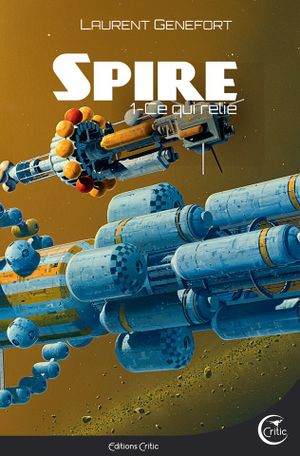 Ce qui relie - Spire, tome 1