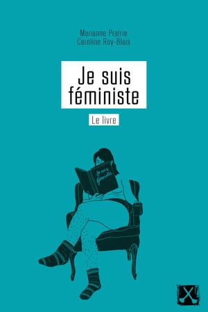 Je suis féministe : Le livre