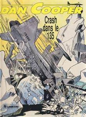 Crash dans le 135 - Dan Cooper, tome 22