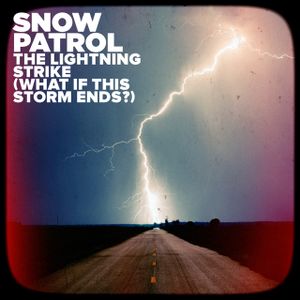 The Lightning Strike (What If This Storm Ends?) (Single)