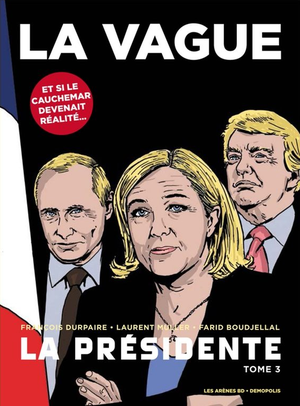 La Vague - La Présidente, tome 3