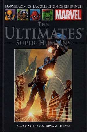The Ultimates : Super Humains - Marvel Comics - La collection (Hachette), tome 4