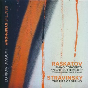 Raskatov: Piano Concerto "Night Butterflies" / Stravinsky: The Rite of Spring