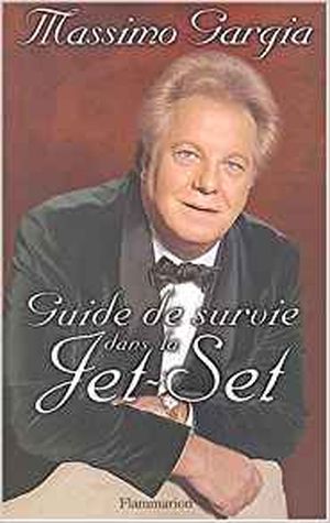 Guide de survie dans la jet set